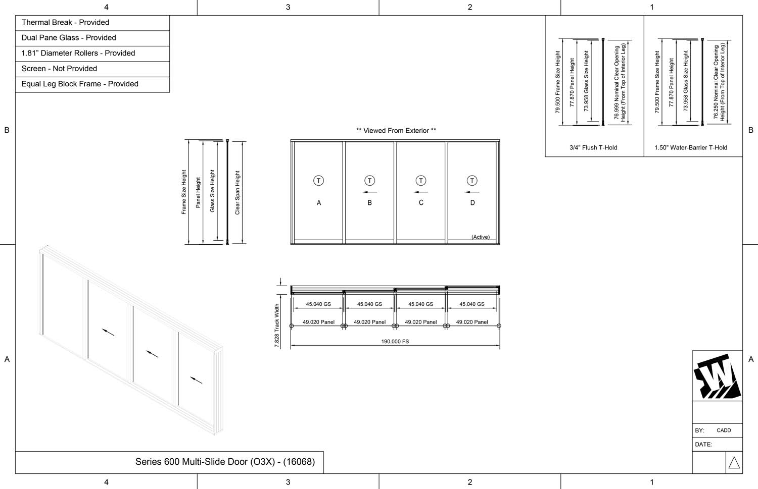 OXXX - 1 Fixed Panel Stacking with 3 Vent Panels -  (16068 - 16' Wide by 6'8" High)