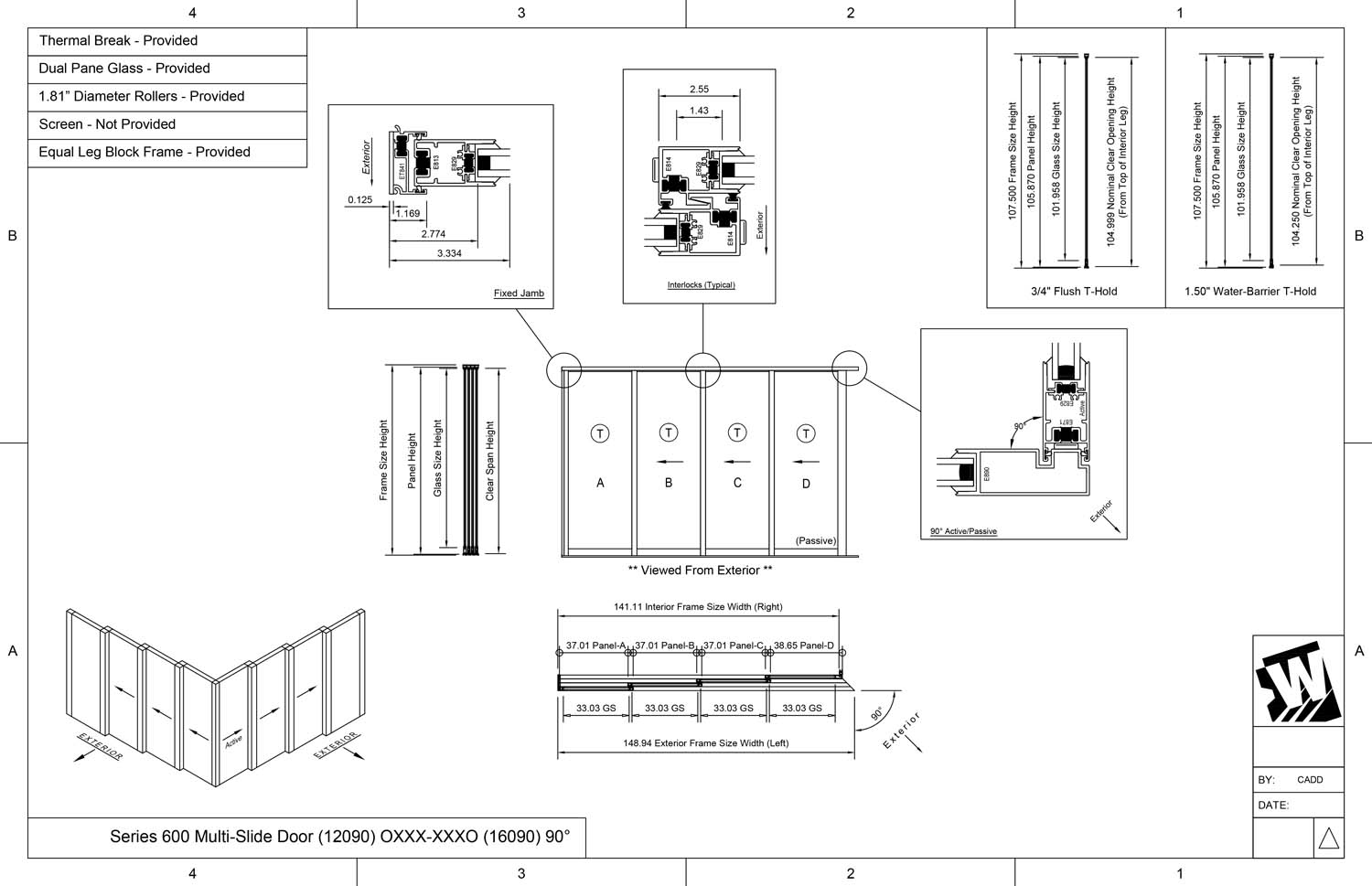 OXXX-XXXO - 1 Fixed Panel Stacking with 3 Vent Panels - 3 Vent Panels Stacking with 1 Fixed Panel - (12090-16090 - 12' Wide by 9' High / 16' Wide by 9' High)