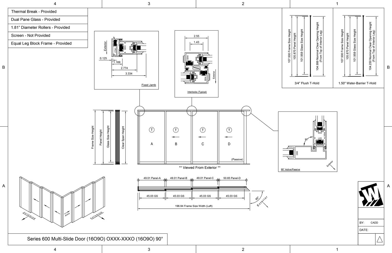 OXXX-XXXO - 1 Fixed Panel Stacking with 3 Vent Panels - 3 Vent Panels Stacking with 1 Fixed Panel - (16090-16090 - 16' Wide by 9' High / 16' Wide by 9' High)