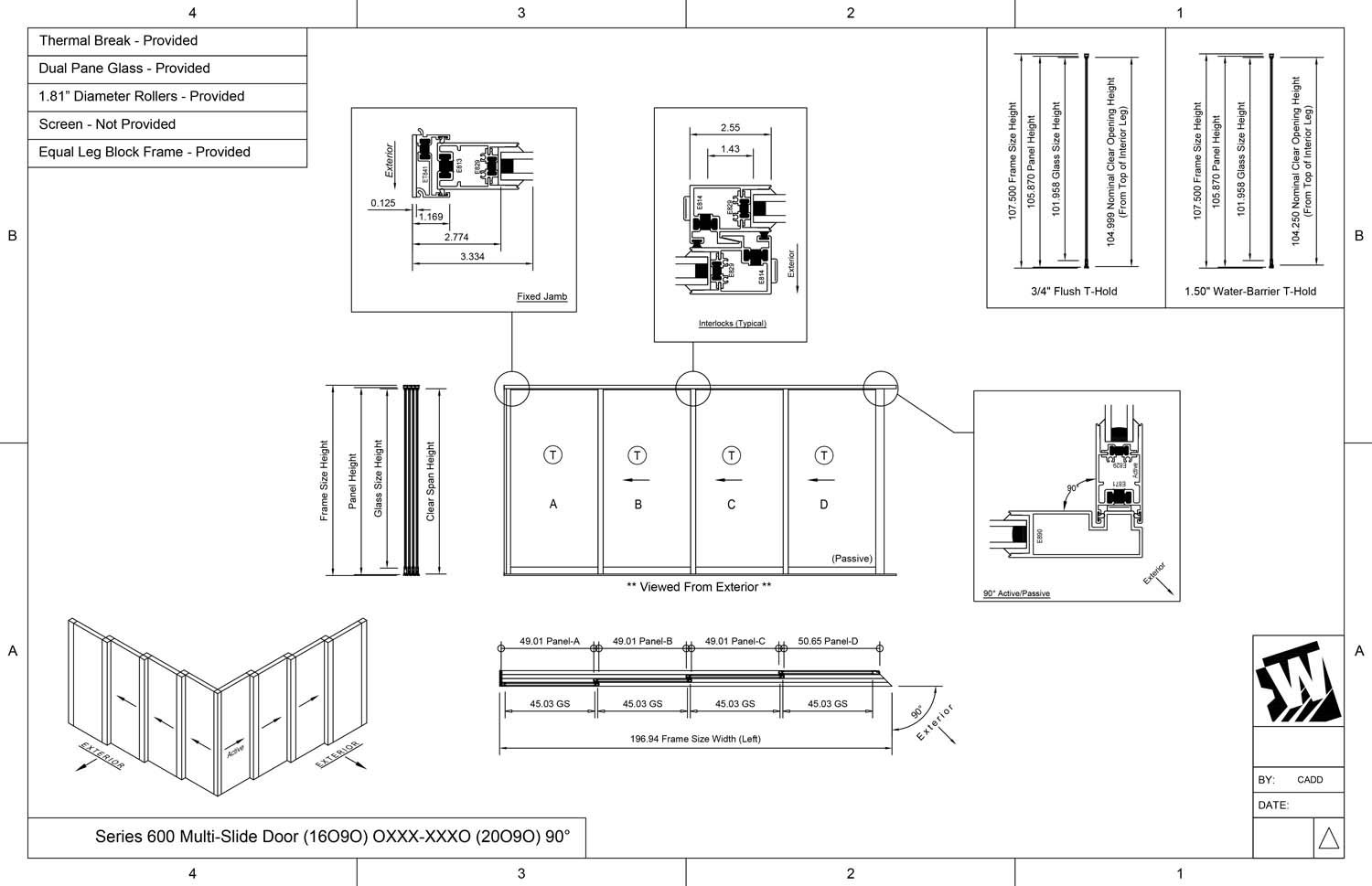OXXX-XXXO - 1 Fixed Panel Stacking with 3 Vent Panels - 3 Vent Panels Stacking with 1 Fixed Panel - (16090-20090 - 16' Wide by 9' High / 20' Wide by 9' High)