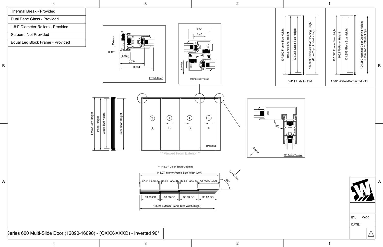 OXXX-XXXO - 1 Fixed Panel Stacking with 3 Vent Panels - 3 Vent Panels Stacking with 1 Fixed Panel - (12090-16090 - 12' Wide by 9' High / 16' Wide by 9' High)
